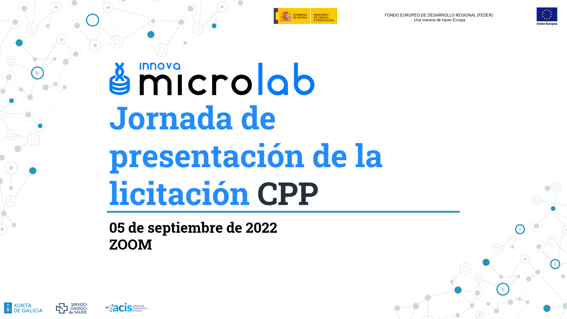 O pasado 5 de setembro tivo lugar a xornada virtual de presentación da licitación de Compra Pública Precomercial do proxecto Innova MicroLab